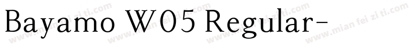 Bayamo W05 Regular字体转换